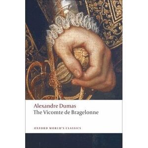 The Vicomte de Bragelonne -- Alexandre Dumas